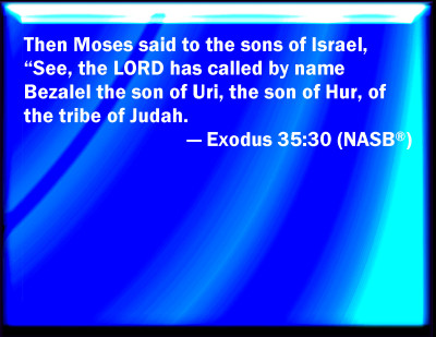 Bible Verse Powerpoint Slides for Exodus 35:30