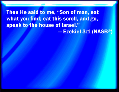 Bible Verse Powerpoint Slides for Ezekiel 3:1