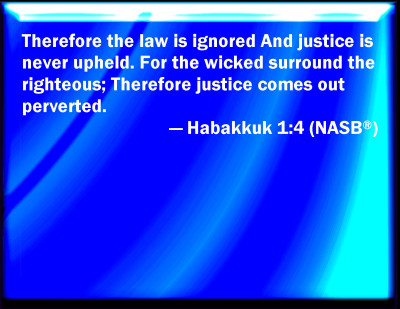 Bible Verse Powerpoint Slides for Habakkuk 1:4