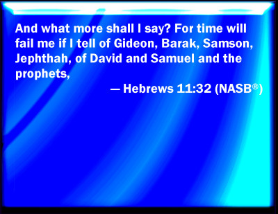 Bible Verse Powerpoint Slides for Hebrews 11:32