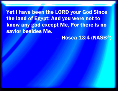 Bible Verse Powerpoint Slides for Hosea 13:4