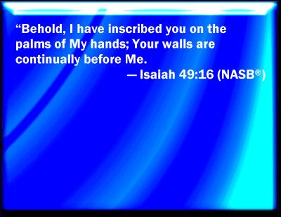 Bible Verse Powerpoint Slides for Isaiah 49:16