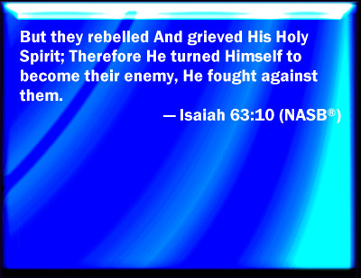 Bible Verse Powerpoint Slides for Isaiah 63:10