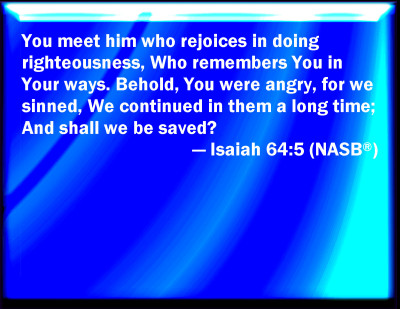 Bible Verse Powerpoint Slides for Isaiah 64:5