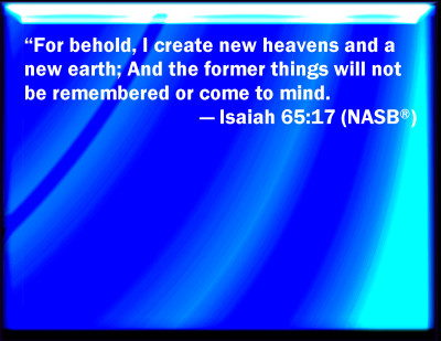 Bible Verse Powerpoint Slides for Isaiah 65:17