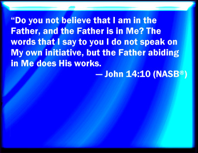 Bible Verse Powerpoint Slides for John 14:10