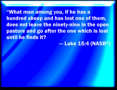 Bible Verse Powerpoint Slides for Luke 15:4