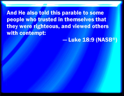 Bible Verse Powerpoint Slides for Luke 18:9