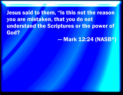 Bible Verse Powerpoint Slides for Mark 12:24