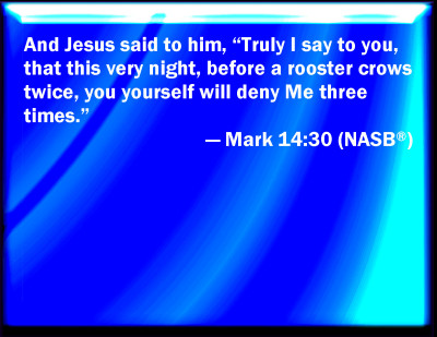 Bible Verse Powerpoint Slides for Mark 14:30