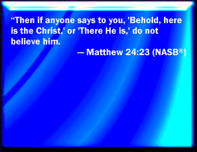 Bible Verse Powerpoint Slides for Matthew 24:23