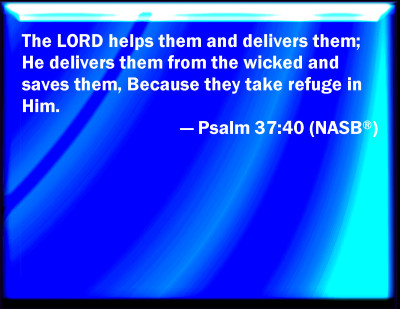 Bible Verse Powerpoint Slides for Psalm 37:40