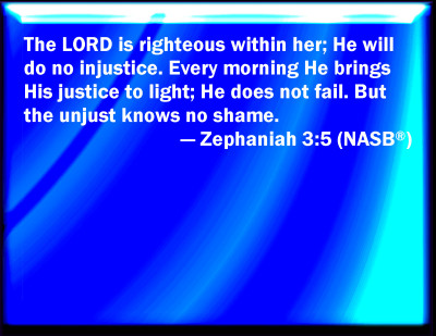 Bible Verse Powerpoint Slides for Zephaniah 3:5