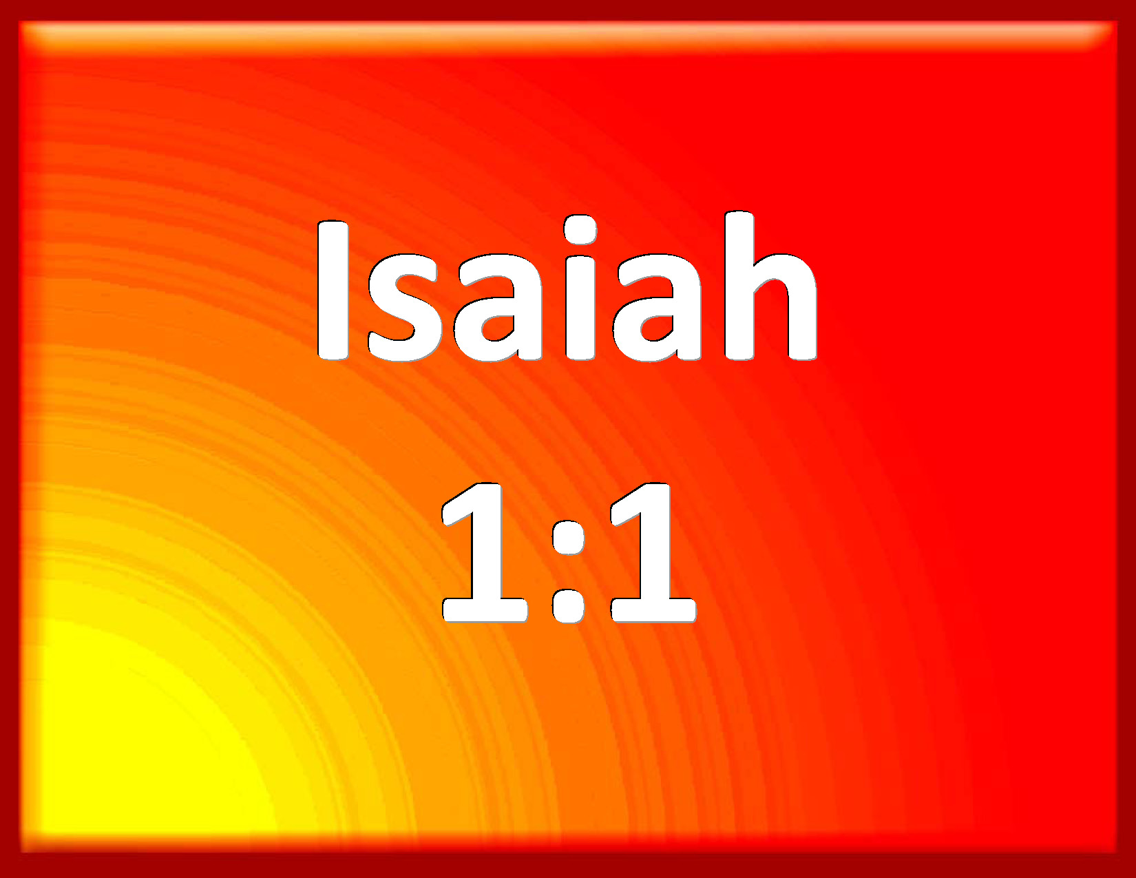 Isaiah 1:1 The vision of Isaiah the son of Amoz, which he saw ...