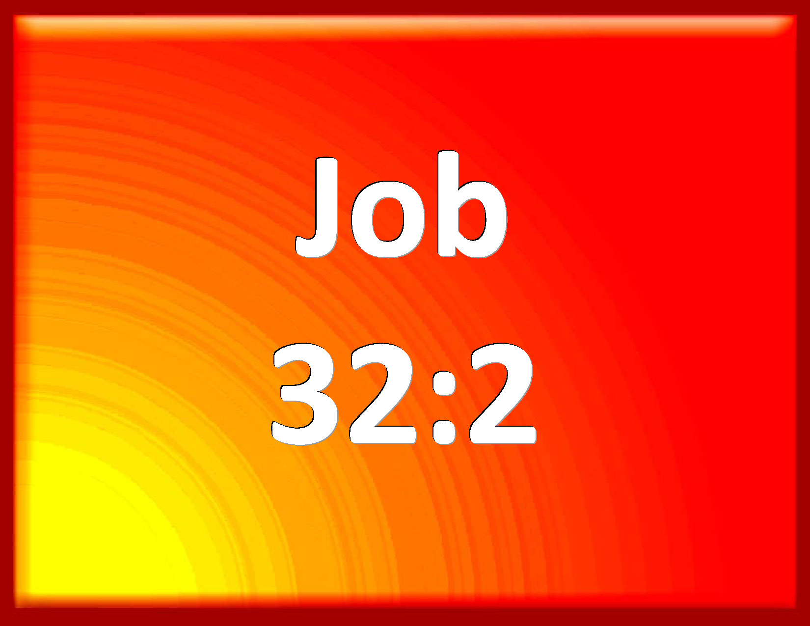 Job 32:2 Then Was Kindled The Wrath Of Elihu The Son Of Barachel The 