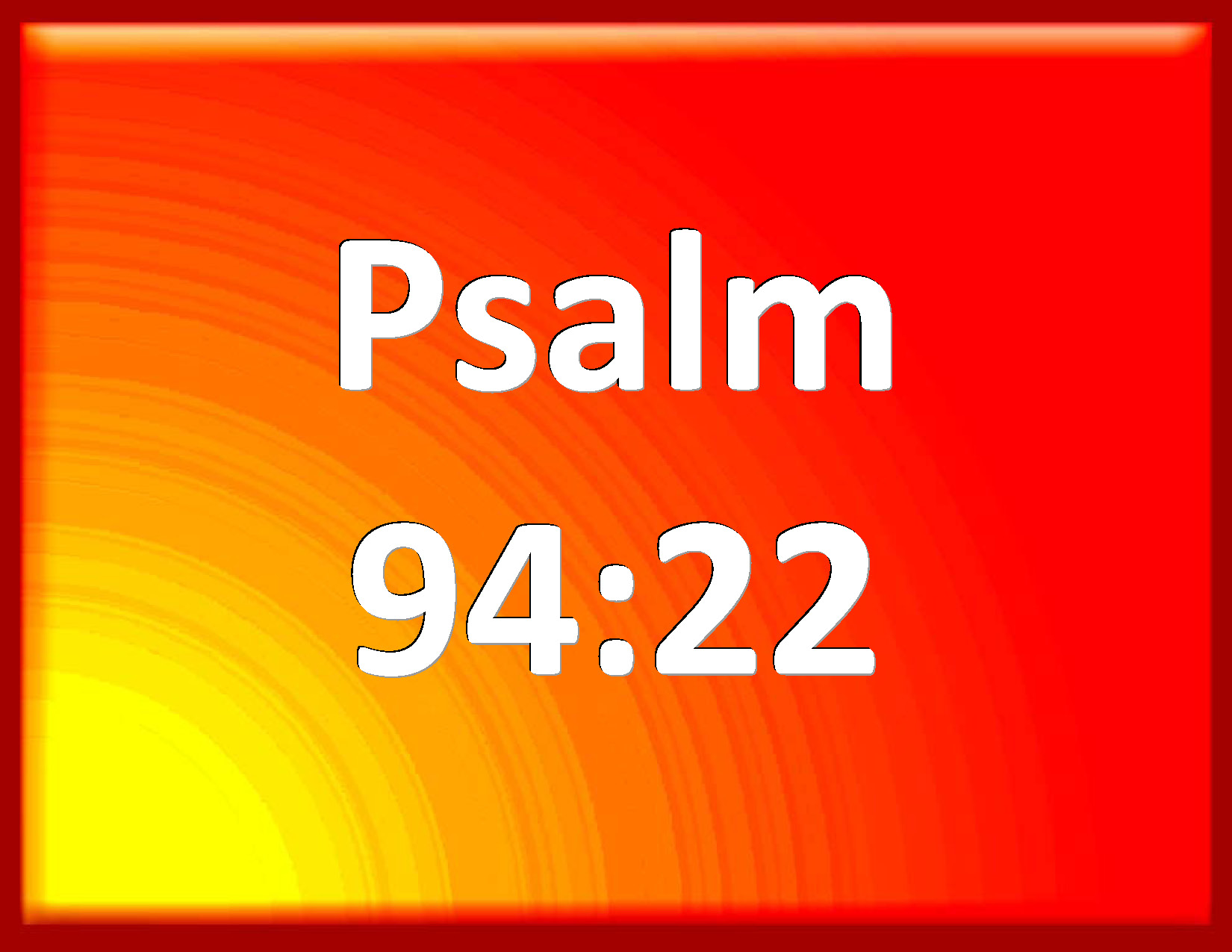 psalm-94-22-but-the-lord-is-my-defense-and-my-god-is-the-rock-of-my