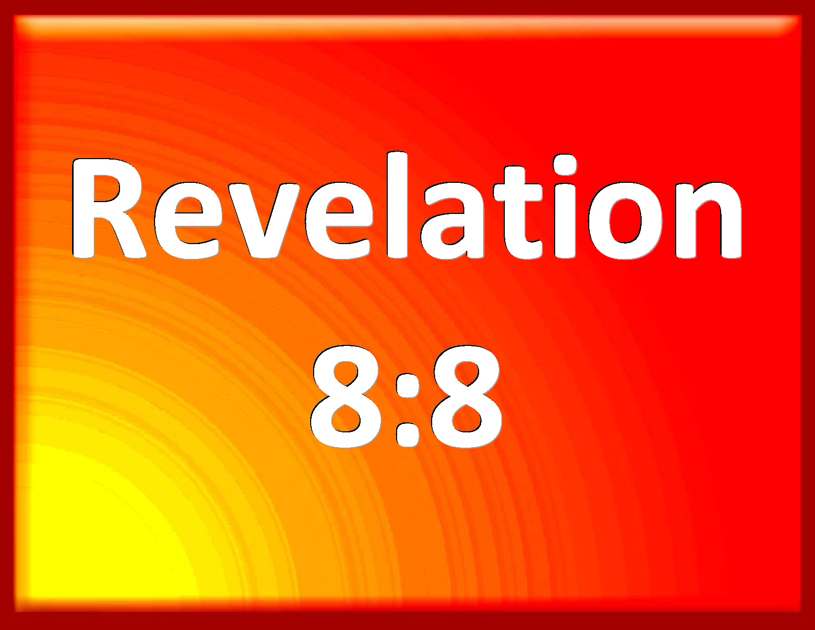 Revelation 8:8 And The Second Angel Sounded, And As It Were A Great 