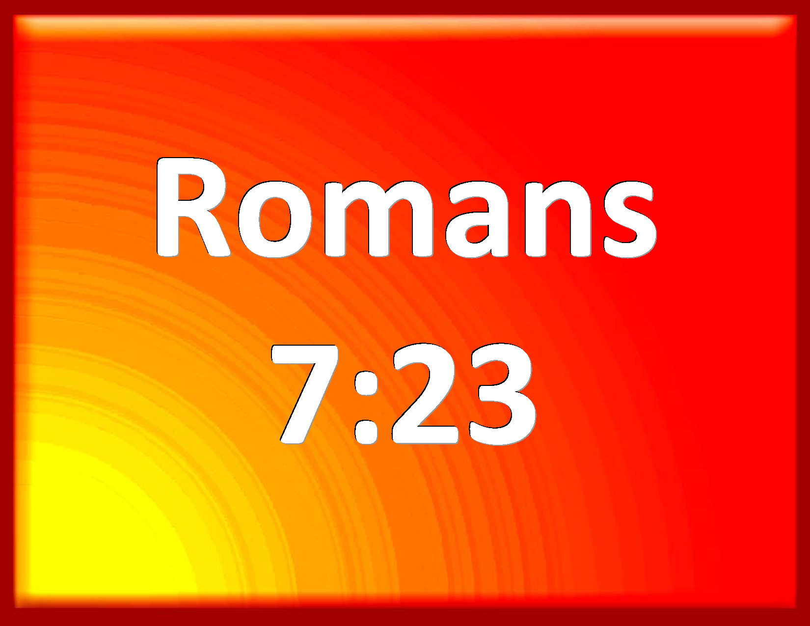 Romans 7 23 But I See Another Law In My Members Warring Against The 