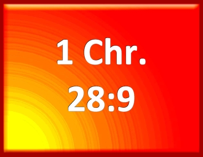 Bible Verse Powerpoint Slides for 1 Chronicles 28:9