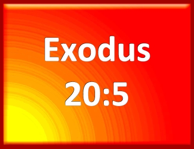 Bible Verse Powerpoint Slides for Exodus 20:5