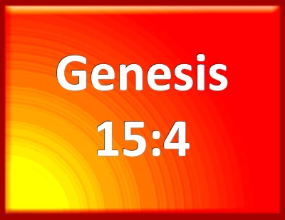 Bible Verse Powerpoint Slides for Genesis 15:4