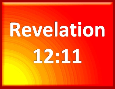 Bible Verse Powerpoint Slides for Revelation 12:11