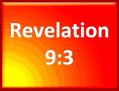 Bible Verse Powerpoint Slides for Revelation 9:3